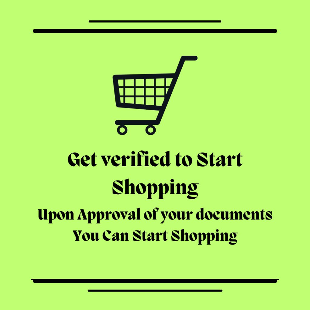 GET VERIFIED TO START SHOPPING